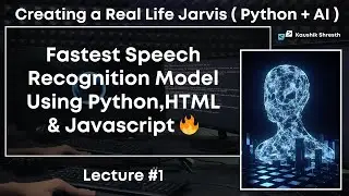 Fastest Speech Recognition Model [ Python, HTML & Javascript ] | How to make Jarvis | Jarvis Python