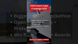 NASA Space Apps Challenge 2025 🚀 | World&rsquo;s Biggest Hackathon | How to Join