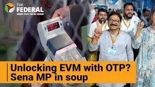 48 vote margin: Shiv Sena MP faces EVM tampering charge | The Federal