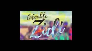 OdOUBLE X KO Mambo Grand - ZIDI NAYO (Audio) Ft. Nunda Malick