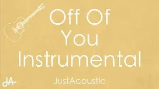 Off Of You - Summer Walker (Acoustic Instrumental)