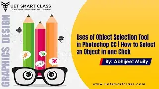 Uses of Object Selection Tool in Photoshop CC | How to Select an Object in one Click