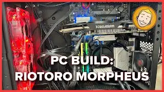 How to BUILD A PC 2022  |  Morpheus case from RIOTORO