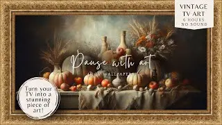 4K Vintage Frame TV Art Pumpkin Fall Harvest Still Life | TV Background | Screensaver Wallpaper