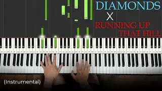 Diamonds x Running Up That Hill (Piano Mashup Instrumental) | Dedication #928