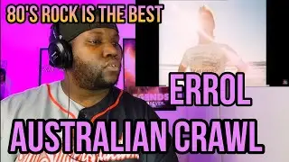 Australian Crawl | Errol | Reaction
