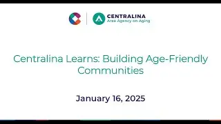 Centralina Learns: Building Age-Friendly Communities