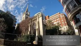 London Walk  - St Dunstan-in-the-East