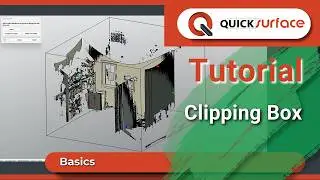 Scan To CAD Tutorial | Clipping box in QUICKSURFACE