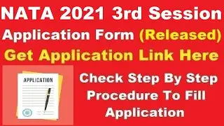 NATA 2021 3rd Session Application Form (Released) - How To Fill NATA Application Form 2021