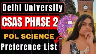 🎓 DU Political Science Preference List 2025 🔥 CSAS Phase 2 Choice Filling | FREE PDF 🚨
