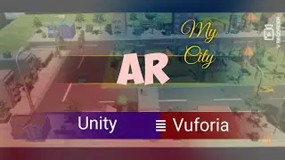 Augmented Reality | My City | Unity| Vuforia