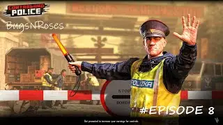 Arresting the traitor Gavrilov! | Contraband Police Simulator | Episode 8