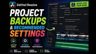 DaVinci Resolve Project backups and recommended settings