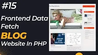 Php project | Blog website in php | Frontend data fetch - 15 | CMS in php  #project #phpproject