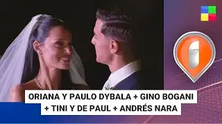 Oriana y Paulo Dybala + Gino Bogani + Tini y De Paul + Andr&eacute;s Nara #Intrusos | Programa (22/07/2024)