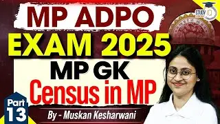 MP ADPO Exam 2025 | MP GK | Census in MP | Muskan Mam | Studyiq judiciary