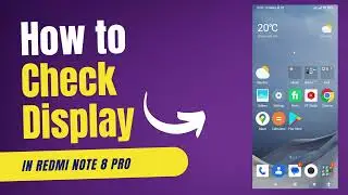 How to Check Display in Redmi Note 8 PRO