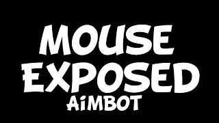 Mouse_TM6 EXPOSED, MI AIMBOT..