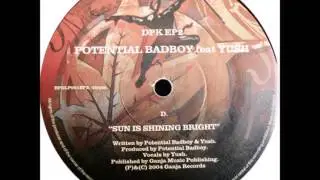 Potential BadBoy Feat Yush - Sun Is Shining Bright - 12