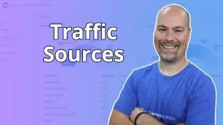 Traffic Sources Analytics In Your Channel Review