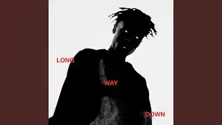 Long Way Down