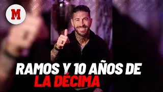 Sergio Ramos recuerda la Décima 10 años después: 