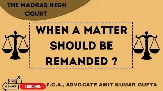 When a matter should be remanded ?