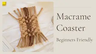 Macrame Coaster Tutorial | DIY Macrame Coaster | Macrame for Beginners
