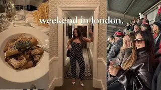 FUN WEEKEND IN LONDON | Bestie Breakfast Dates Rugby & Slow Mornings