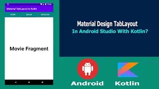 Material Design TabLayout in Android Studio With Kotlin Part 1