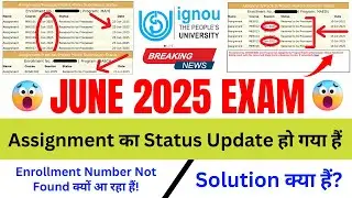 (Breaking News) JUNE 2025 ASSIGNMENT का Status Update हो गया हैं!_IGNOU Assignment Status Not Update