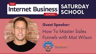 How to master sales funnels for your business with Mat Wilson, Einstein Marketer.