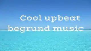 cool upbeat begrund music ? no copyright begrund music new 2022 ?cool upbeat music new 2022 ?#music