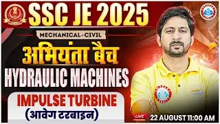 SSC JE 2025 | Hydraulic Machines | Impulse Turbine | CE & ME | Anil Sir
