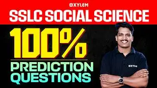 SSLC  Social Science | 100% Prediction Questions | Xylem SSLC
