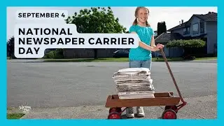 NATIONAL NEWSPAPER CARRIER DAY | September 4