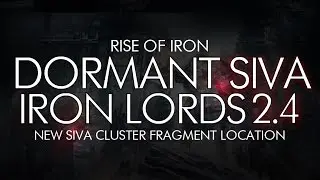 Destiny - Dormant SIVA: Iron Lords 2.4 Location - Rise of Iron DLC Dormant SIVA Cluster Location