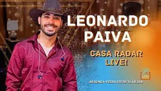 Casa Radar Live! Leonardo Paiva