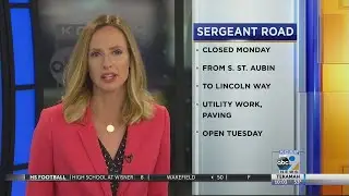 Sergeant Road Closed Monday