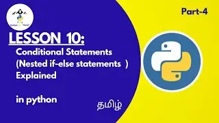 Nested-if-else Statement in python | part-4 | python explained in Tamil | peak-python in Tamil