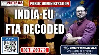 India–EU FTA Explained in Simple Terms | Trade, Economy & UPSC Relevance by Ummer Sir