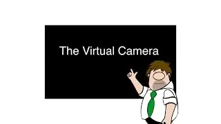 The Virtual Camera