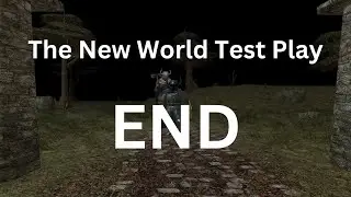 NWNEE The New World Let's Play Part 8(END): Conclusion