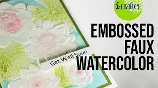 i-crafter Faux Watercolor Dimensional Embossed Card
