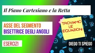 ASSE DEL SEGMENTO E BISETTRICE