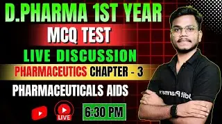 🛑Pharmaceutics Chapter-3 | Pharmaceutical Aids | MCQ Test Live Discussion | By-Mithilesh Sir