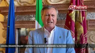 CHIUSA L'INDAGINE 'PALUDE': CONFERMATE LE ACCUSE A BRUGNARO | 14/02/2025
