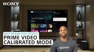 Почему BRAVIA для прямых трансляций спорта: калиброванный режим Prime Video