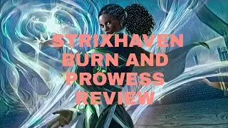 Clever Luminancer and Rip Apart Review: Strixhaven Review for Burn and Prowess